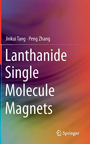 Lanthanide Single Molecule Magnets von Springer